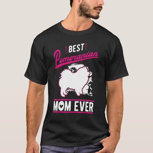 Camiseta Best Pomeranian Mom Ever (Anverso)