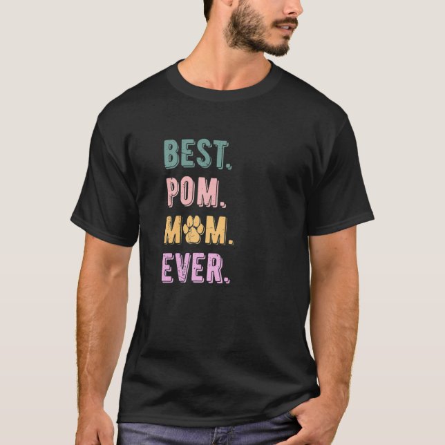 Camiseta Best Pomeranian Mom Ever Pom Dog Mom   Womens (Anverso)