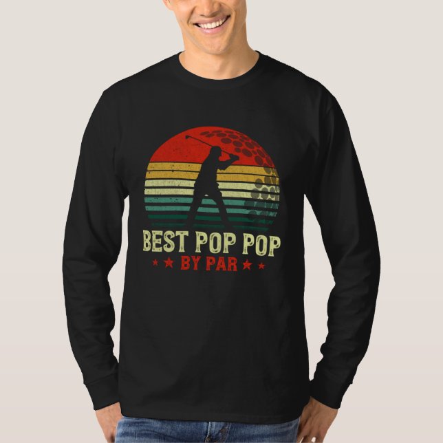 Camiseta Best Pop Pop By Par Daddy Father s Day Golf  Golfe (Anverso)