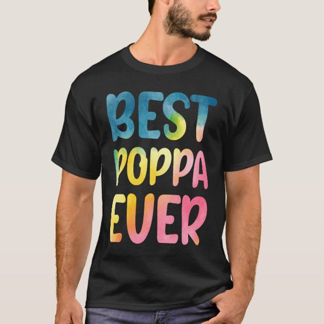 Camiseta Best Poppa Ever  Father's Day Poppa (Anverso)