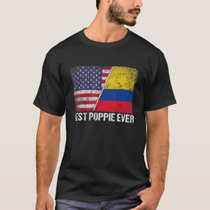 Camiseta Best Poppie Ever  Father's Day Colombia Us Flag