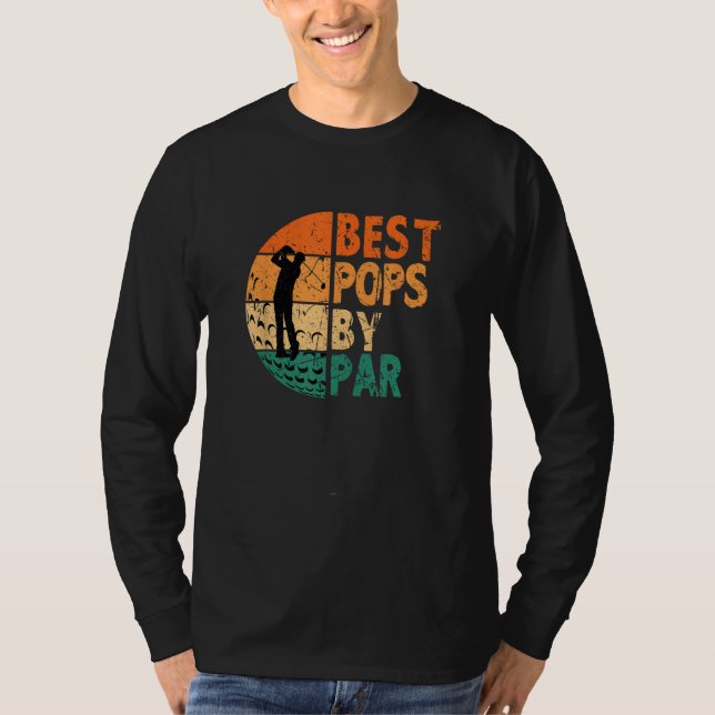 Camiseta Best Pops By Par Golf Father s Day Golfing (Anverso)