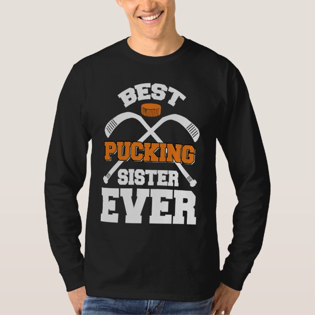 Camiseta Best Pucking Sister Ever Hockey Sports (Anverso)