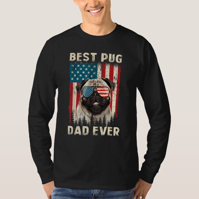 Camiseta Best Pug Dad Ever USA Flag  Dog Father s Day (Anverso)