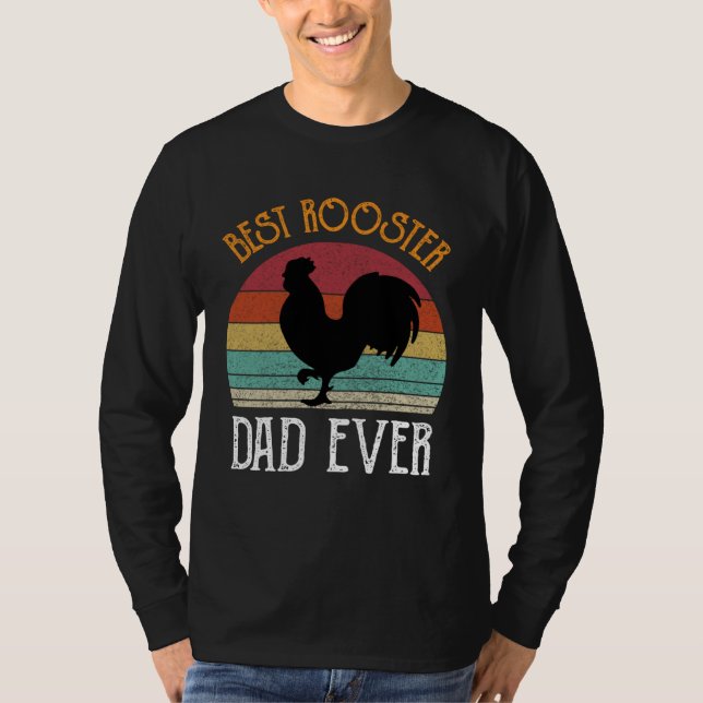 Camiseta Best Rooster Daddy Ever  chickens Hen  farmer (Anverso)
