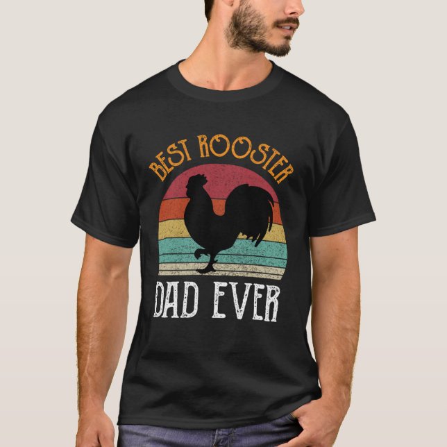 Camiseta Best Rooster Daddy Ever  chickens Hen  farmer (Anverso)
