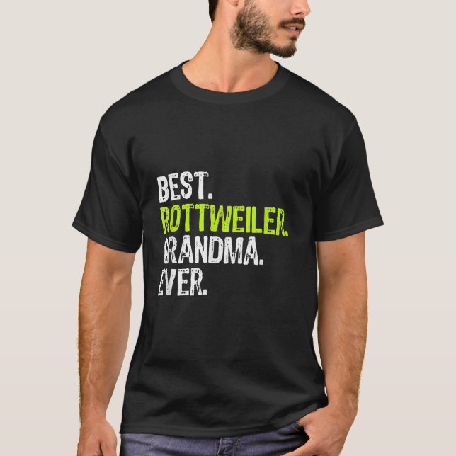 Camiseta Best Rottweiler Grandma Ever Dog Lover  (Anverso)