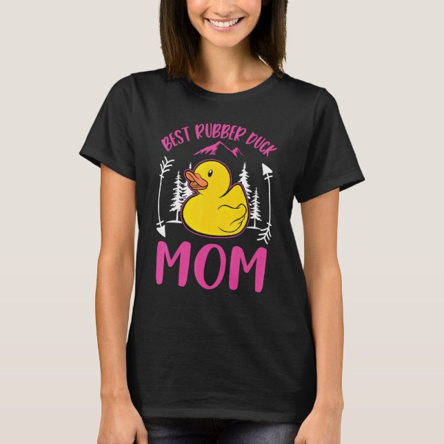 Camiseta Best Rubber Duck Mom Ever (Anverso)