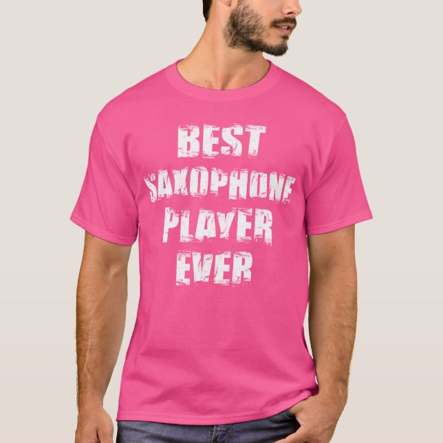 Camiseta Best Saophone Player Ever friend (Anverso)