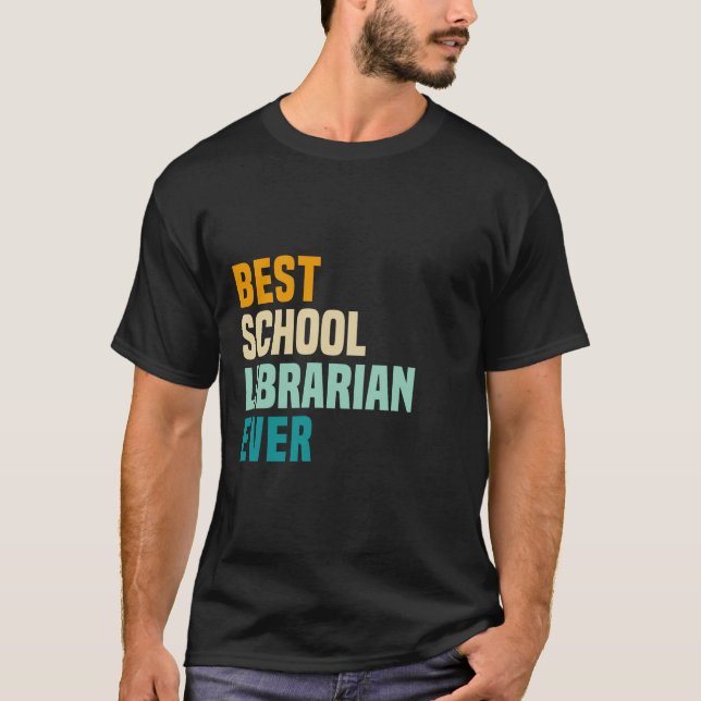Camiseta Best School Librarian Ever (Anverso)