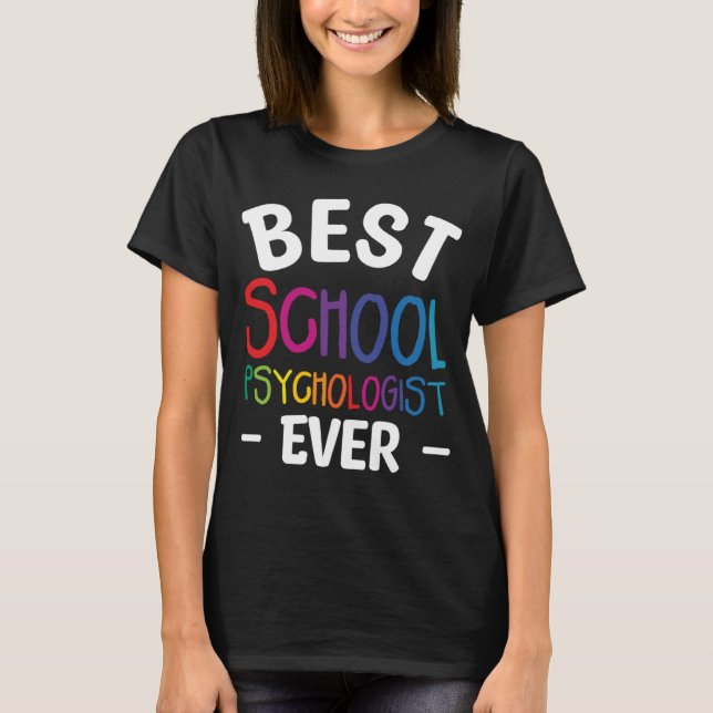 Camiseta Best School Psychologist Ever Psychology Psycholog (Anverso)