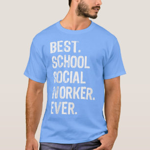 Camiseta Best School Social Worker Ever Funny Gift  Christm
