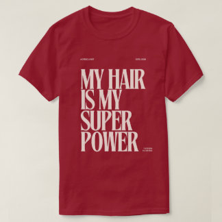 Camiseta Best Seller "My Hair is My Superpower" Mood Tee