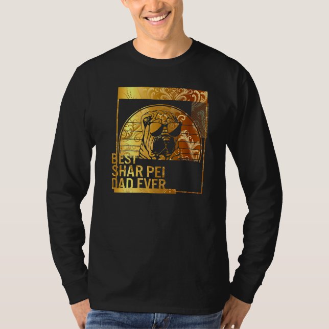 Camiseta Best Shar Pei Dad Ever dog dad  for men Dog Father (Anverso)