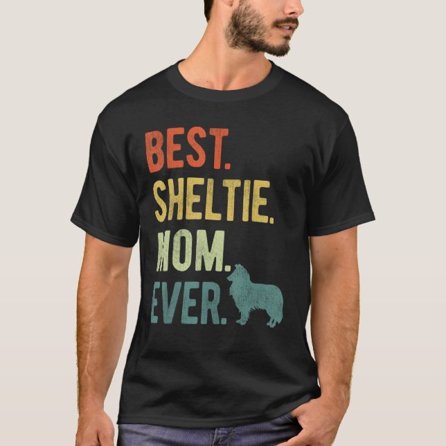 Camiseta Best Sheltie Mom Ever Dog  Mother s Day (Anverso)