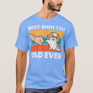 Camiseta Best Shih Tzu Dad Ever Funny Shih Tzu 