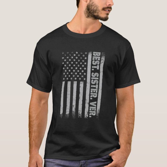Camiseta Best Sister Ever America Flag Gift For Men Father' (Anverso)