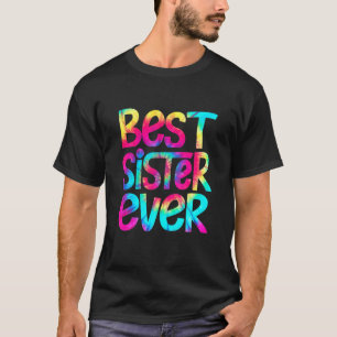 Camiseta Best Sister Ever T Mother's Day Gifts