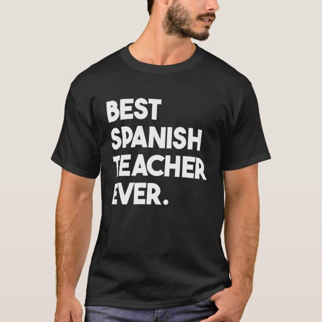 Camiseta Best Spanish Teacher Ever (Anverso)