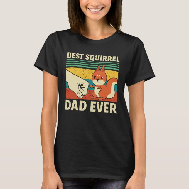 Camiseta Best Squirrel Dad Ever Fathersday Father Men Squir (Anverso)