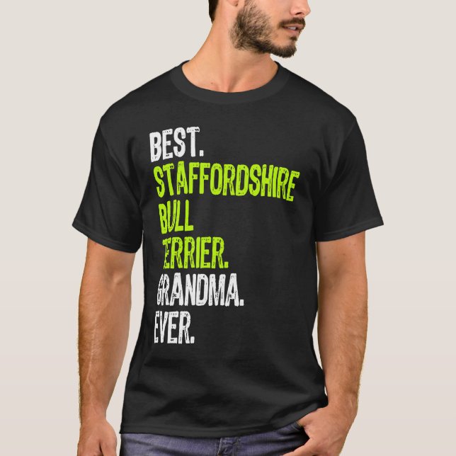 Camiseta Best Staffordshire Bull Terrier Grandma Ever Dog (Anverso)