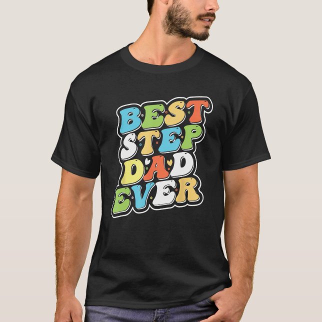 Camiseta Best Step Dad Ever is Bonus Dad Gifts_1 (Anverso)