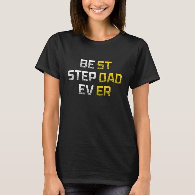 Camiseta Best Stepdad Ever Family  Cool Step Dad (Anverso)