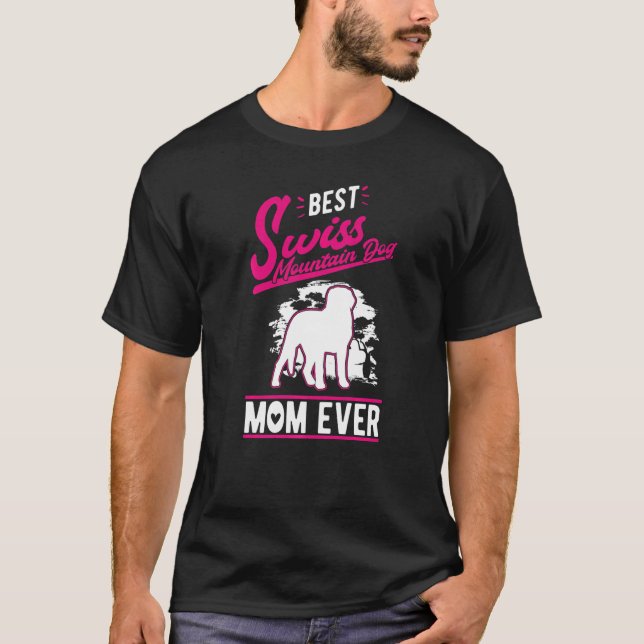 Camiseta Best Swiss Mountain Dog Mom Ever   (Anverso)