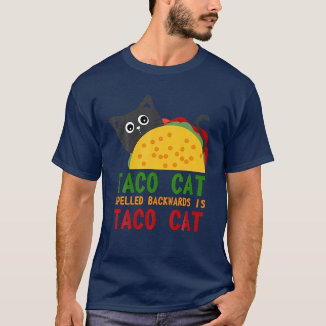 Camiseta Best Taco Cat Spelled Backwards Is Tacocat Novelty (Anverso)