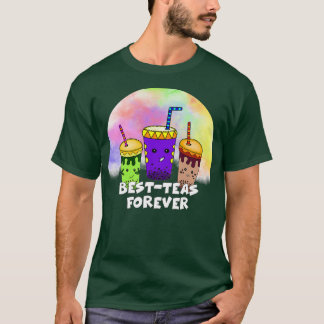 Camiseta Best Teas Forever