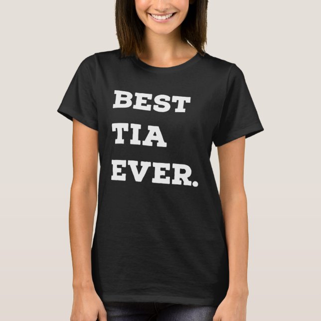 Camiseta Best Tia Ever Hispanic Latina Aunt (Anverso)