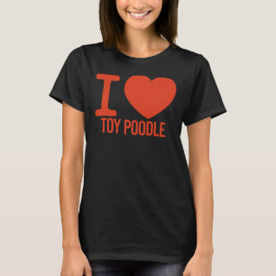 Camiseta BEST Toy Poodle EVENTO te amo Toy Poodle
