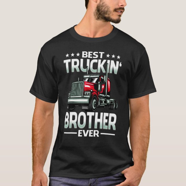 Camiseta Best Truckin' Brother Ever Trucker Father's Day (Anverso)