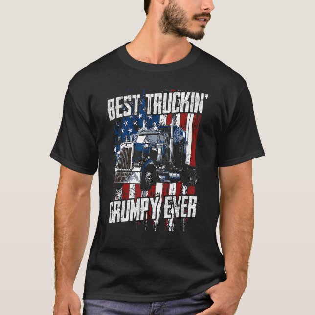 Camiseta Best Truckin Grumpy Ever On Fathers Day Trucker dr (Anverso)