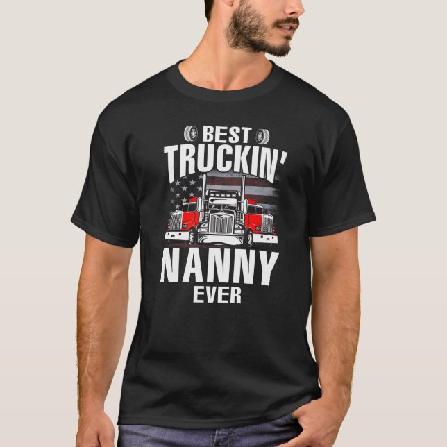 Camiseta Best Truckin' NANNY Ever USA Flag Father's Day   (Anverso)