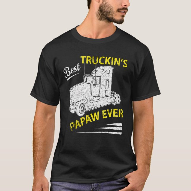 Camiseta Best Truckin Papaw Ever Big Rig Trucker Father's D (Anverso)