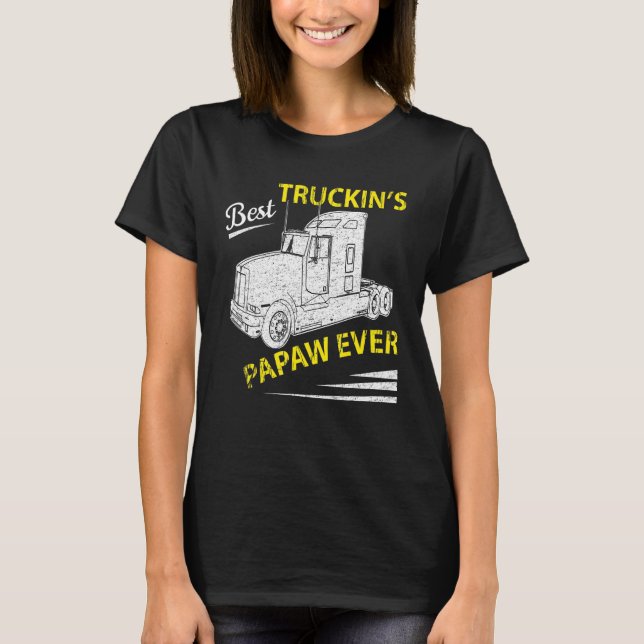 Camiseta Best Truckin Papaw Ever Big Rig Trucker Father's D (Anverso)