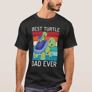 Camiseta Best Turtle Dad Ever Turtle Owner Turtle