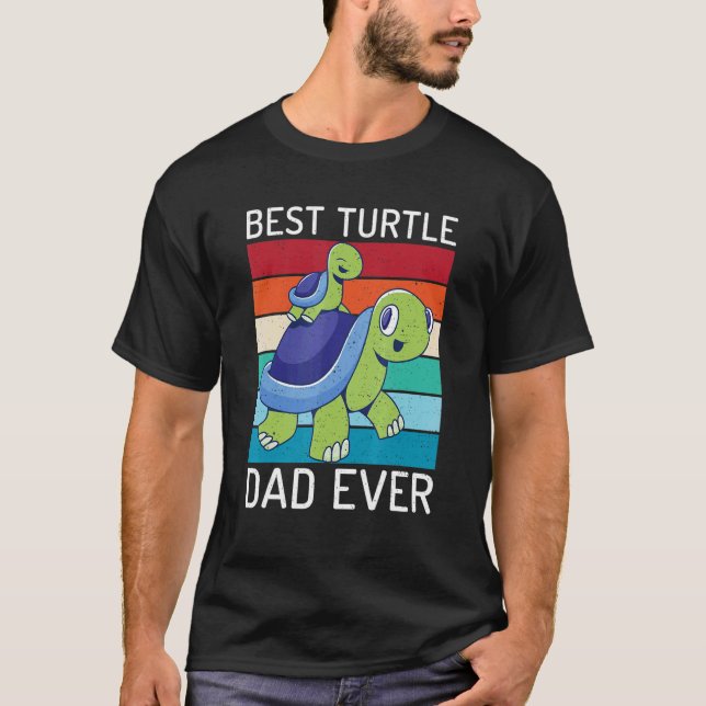 Camiseta Best Turtle Dad Ever  Turtle Owner Turtle (Anverso)