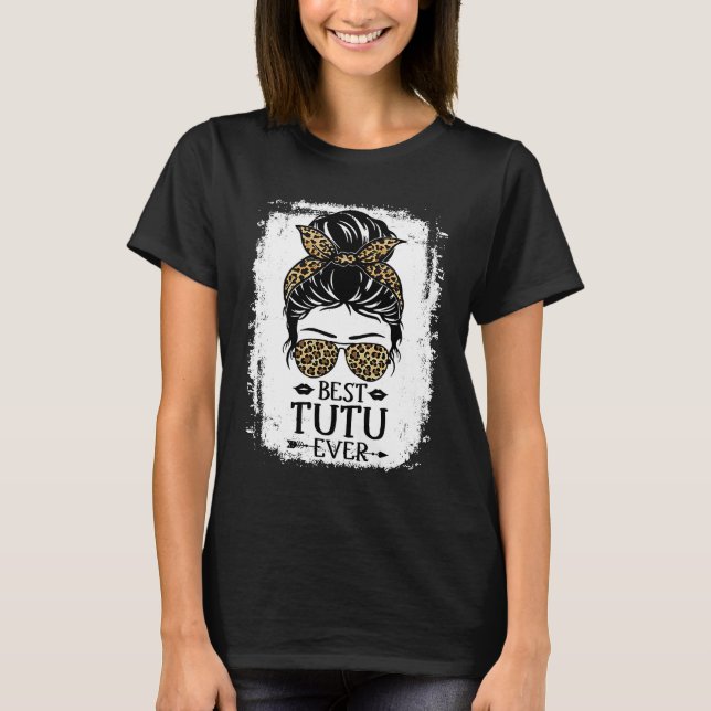Camiseta Best Tutu Ever Women Messy Bun Leopard Decor Grand (Anverso)