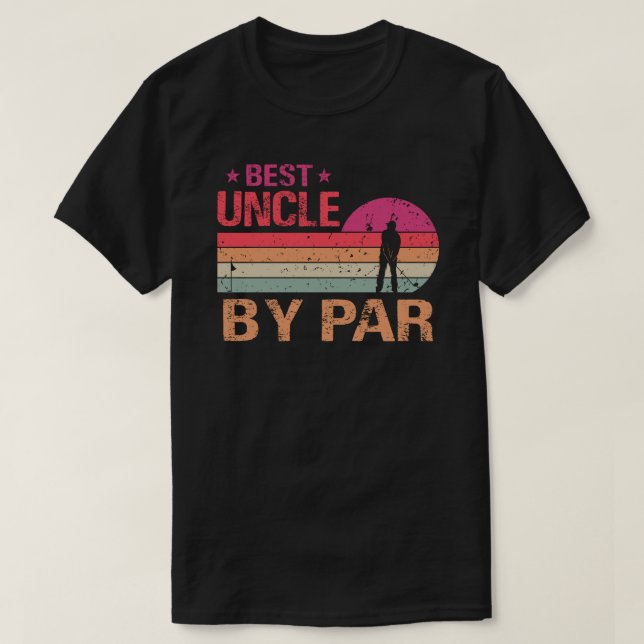 Camiseta Best Uncle By Par Father's Day Gifts Golf Lover Go (Diseño del anverso)