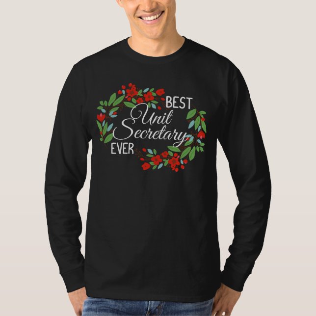 Camiseta Best Unit Secretary Ever Profession Floral Wreath  (Anverso)