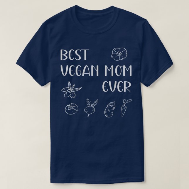 Camiseta Best Vegan Mom Ever Mother's Day Mama Momma Mommy  (Diseño del anverso)