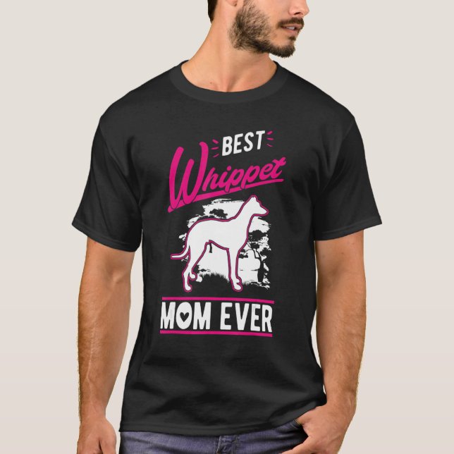 Camiseta Best Whippet Mom Ever (Anverso)