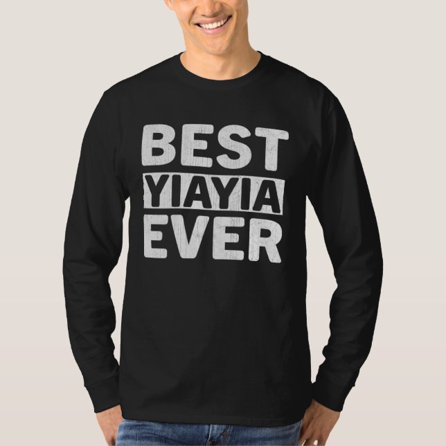 Camiseta Best Yiayia Ever  Mothers Day Yiayia (Anverso)