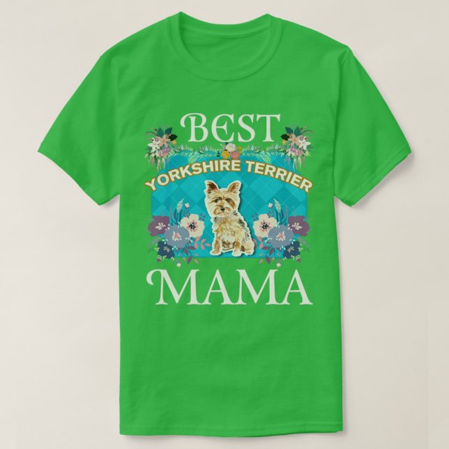 Camiseta Best Yorkshire Terrier Mama Dog Lover Gifts For Do (Diseño del anverso)