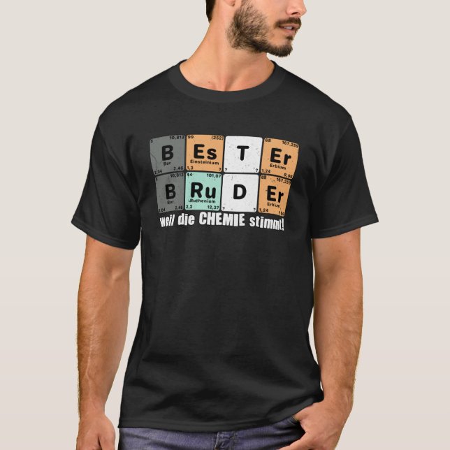 Camiseta Bester Bruder weil die Chemie Stimmt Dice (Anverso)