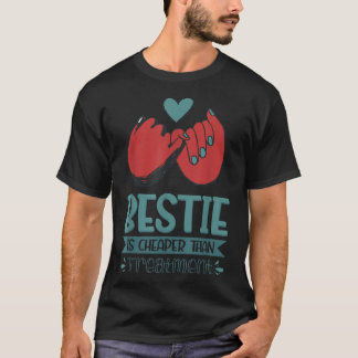 Camiseta Bestie Es Más Barato Que El Tratamiento