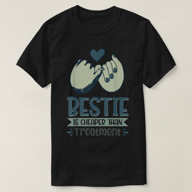 Camiseta Bestie Es Más Barato Que El Tratamiento86 (Diseño del anverso)