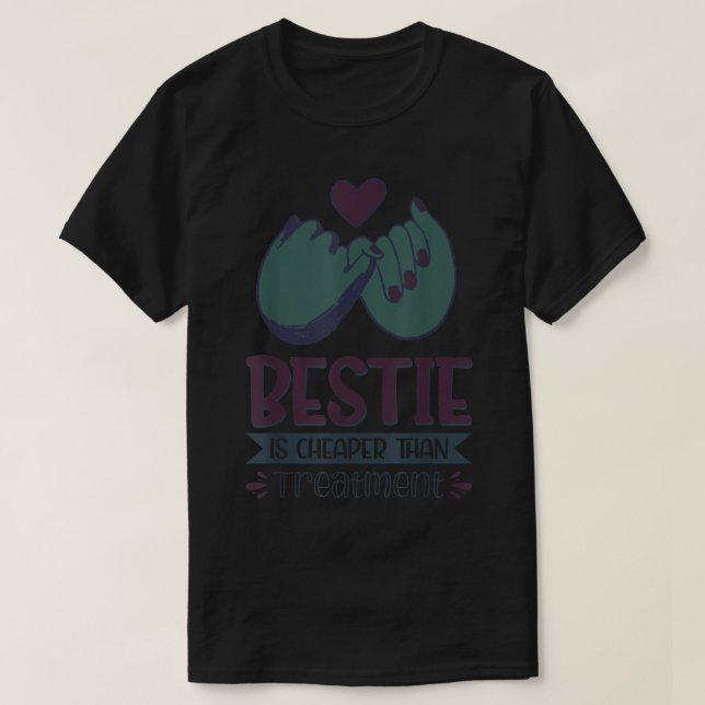 Camiseta Bestie Es Más Barato Que El Tratamiento 83 (Diseño del anverso)